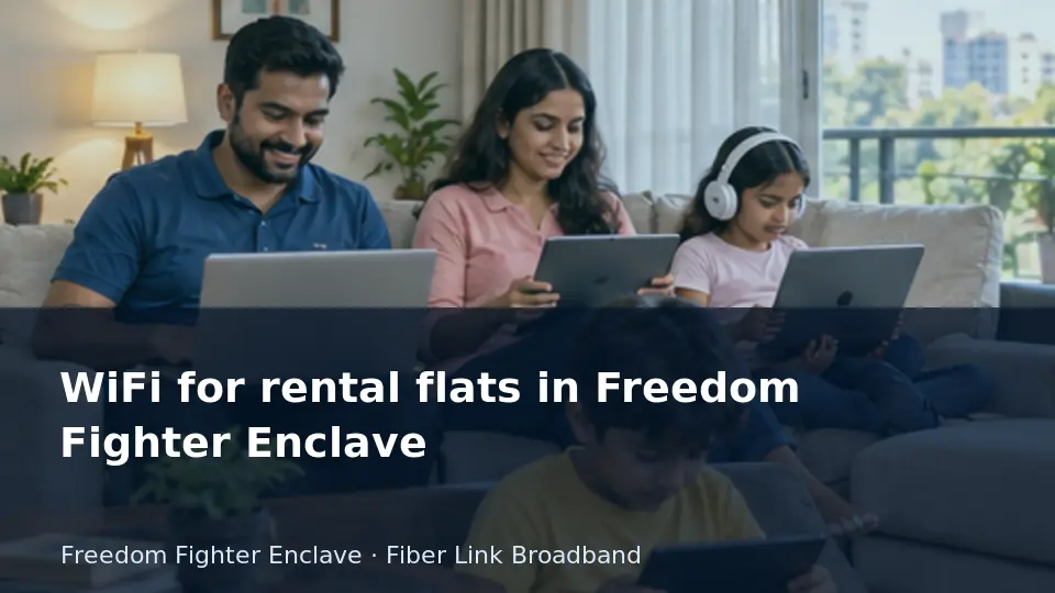 WiFi for rental flats in Freedom Fighter Enclave guide